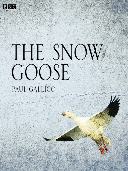 Title details for The Snow Goose by Paul Gallico - Wait list